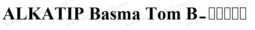 ALKATIP Basma Tom B字体转换